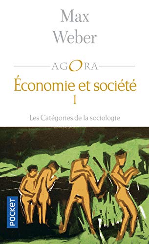 Economie et société - tome 1 Les catégories de la sociologie (1)